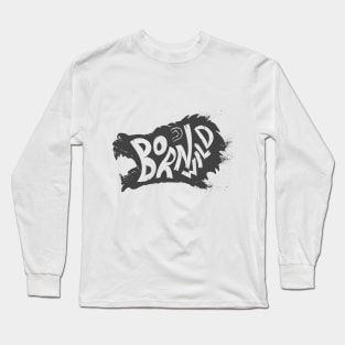 Born wild. Wild animal Bear head T-Shirt Gift for Men and Women Long Sleeve T-Shirt